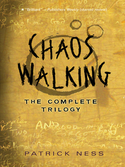 Title details for Chaos Walking: The Complete Trilogy by Patrick Ness - Wait list